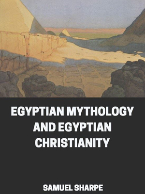 Egyptian Mythology and Egyptian Christianity