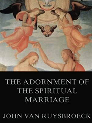 The Adornment of the Spiritual Marriage