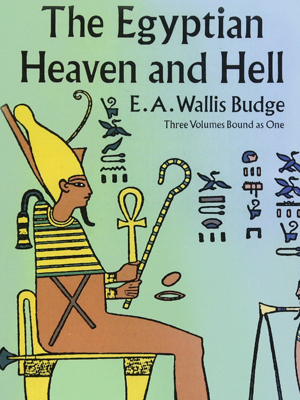 The Egyptian Heaven and Hell