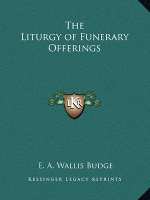 The Liturgy of Funerary Offerings