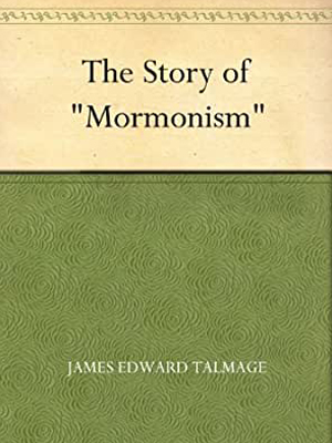 The Story Of Mormonism 
