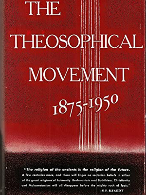 The Theosophical Movement 1875-1950